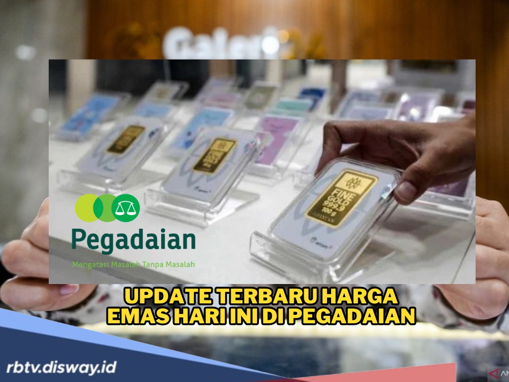 Update Harga Emas di Pegadaian Hari Ini: Antam, Galeri 24 dan UBS Anjlok