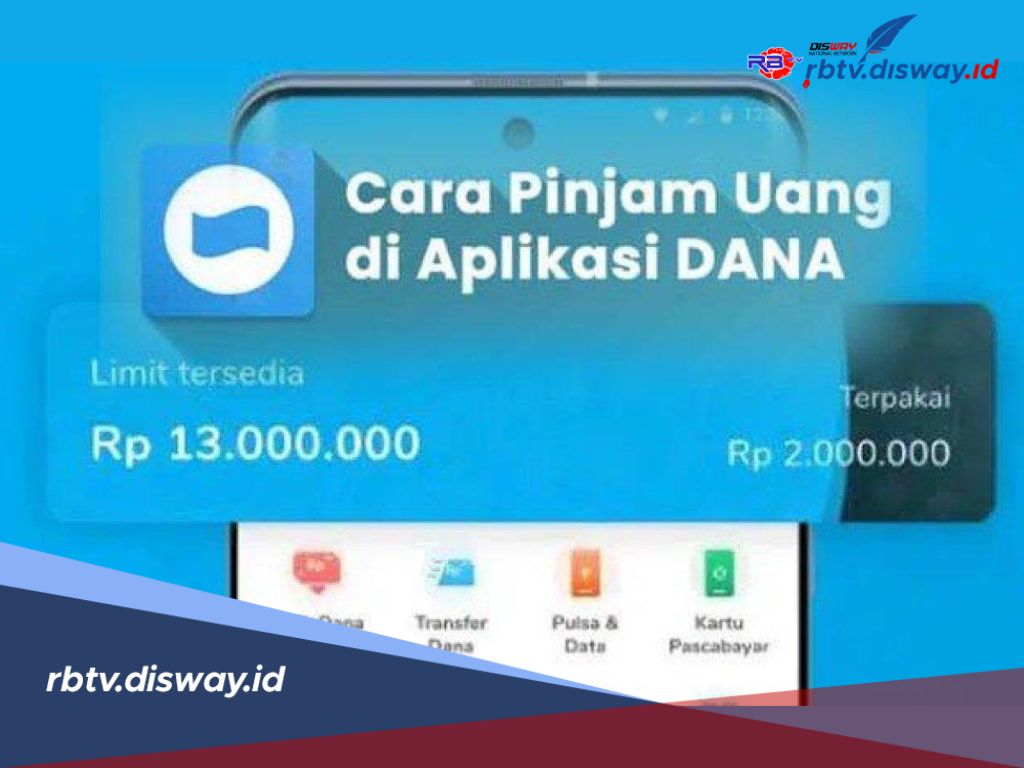 Ini Syarat dan Cara Pinjam Uang di Aplikasi DANA, Proses Mudah dan Cepat