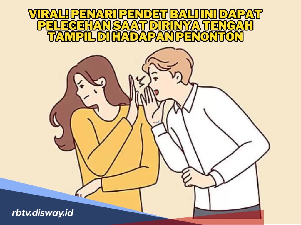 Viral Penari Pendet Bali Ini Dapat Pelecehan saat Tampil di Hadapan Penonton