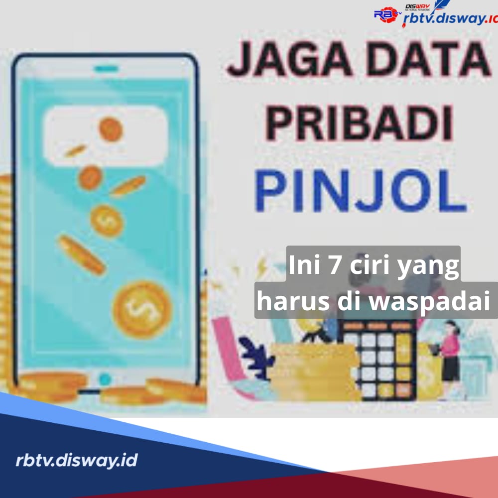 Ciri Pinjol Sebar Data Seperti Apa? Ini 7 Ciri yang Harus Diwaspadai serta 8 Tips Menghindarinya