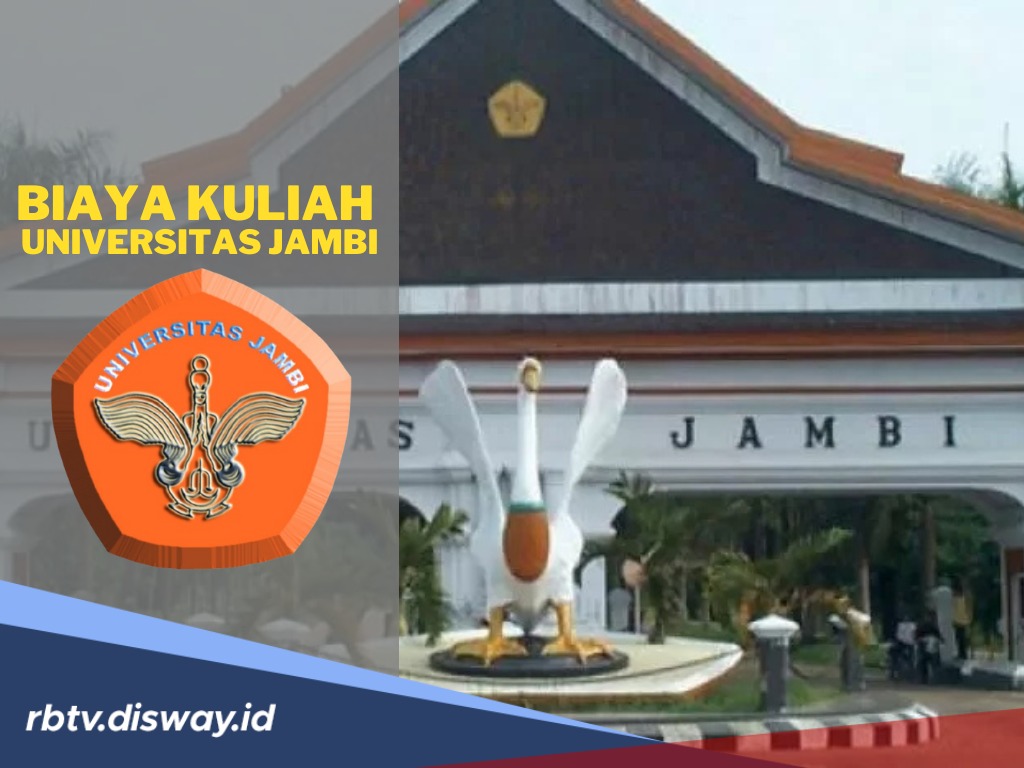 Tertarik Kuliah di UNJA? Berikut Biaya Kuliah di Universitas Jambi