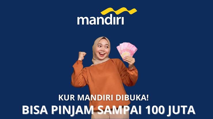 Batas Pinjaman KUR Rp100 Juta di Bank Mandiri Bisa Tanpa Agunan, Ini Syarat dan Ketentuannya