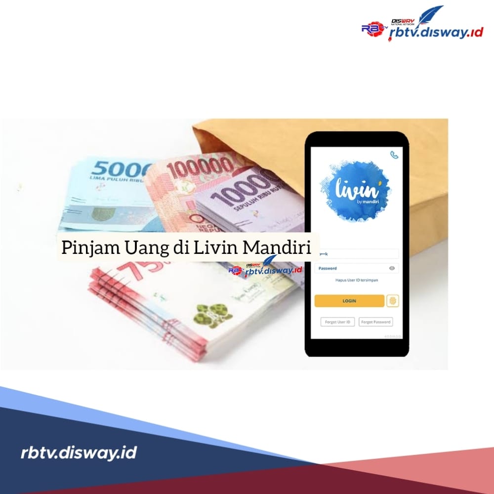 Cara Pinjam Uang di Livin Mandiri, Plafon Rp 10 Juta Cicilan Ringan hanya Rp 300 Ribuan, Cermati Syarat Ini