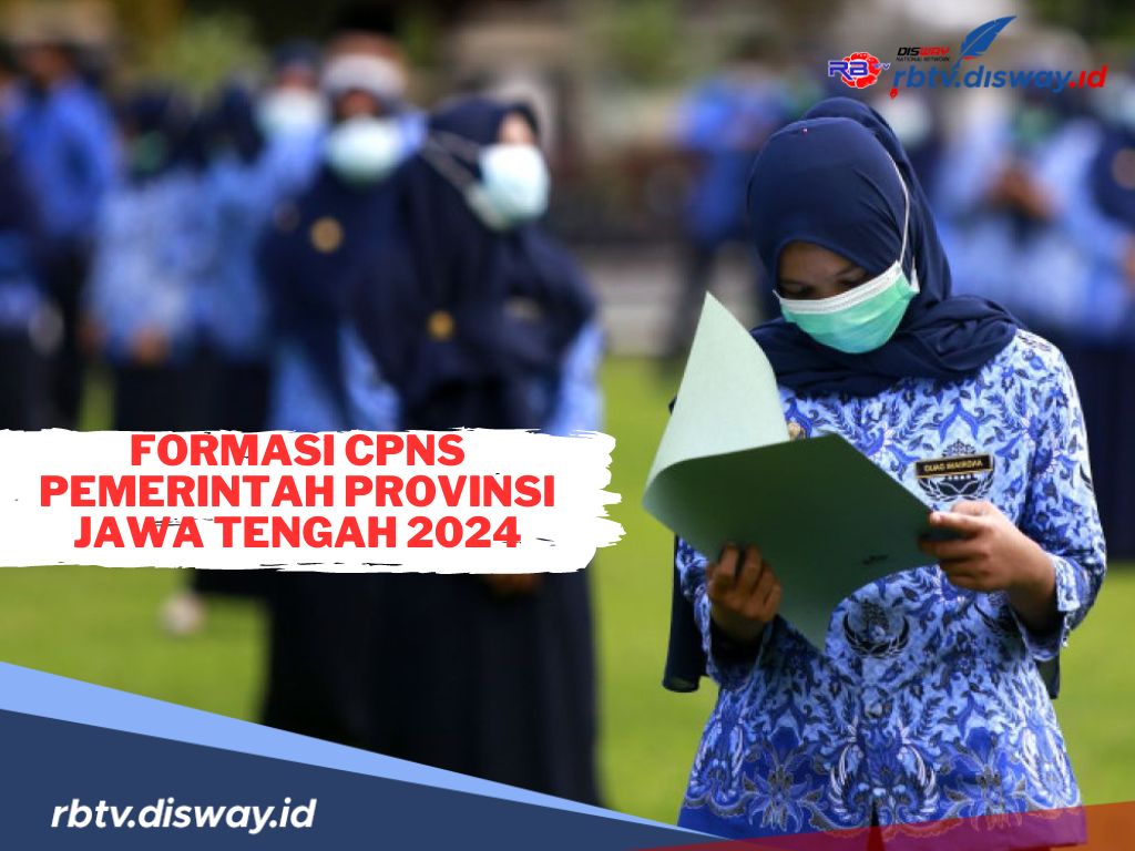 Informasi Terbaru, Pemkot Jawa Tengah Umumkan Jumlah Formasi CPNS 2024