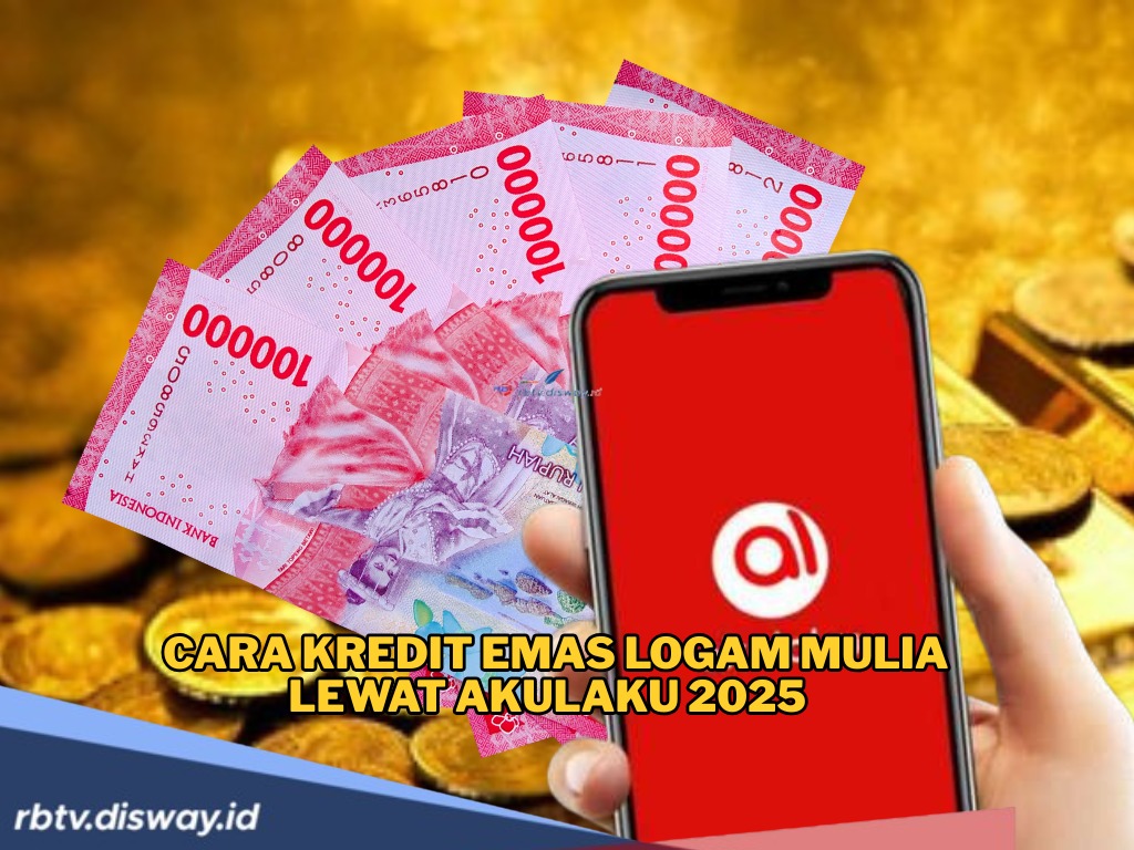 Cara Kredit Emas Lewat Akulaku, Legal dan Bunga Ringan