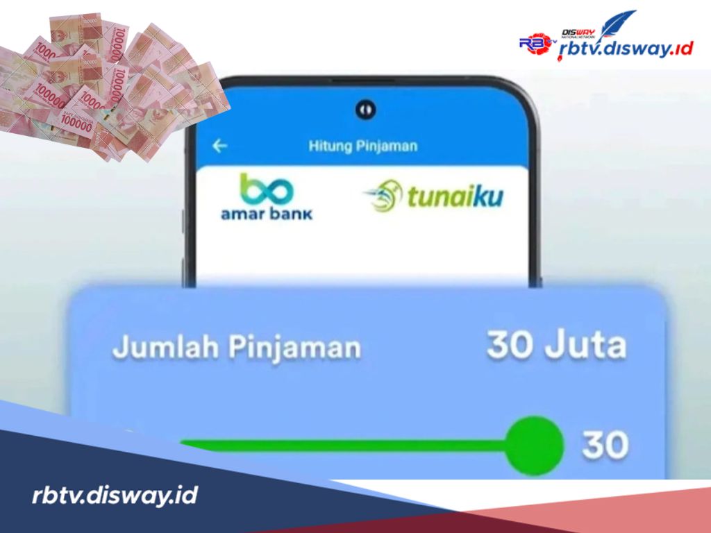 Syarat dan Cara Mengajukan Pinjaman di Tunaiku, Rp 30 Juta Masuk ke Rekening Tanpa Lama