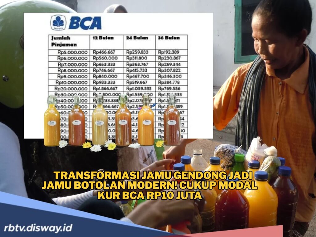Tabel KUR BCA 2025 Pinjaman Rp10 Juta untuk UMKM Jamu, Simak Cicilan Bulanannya