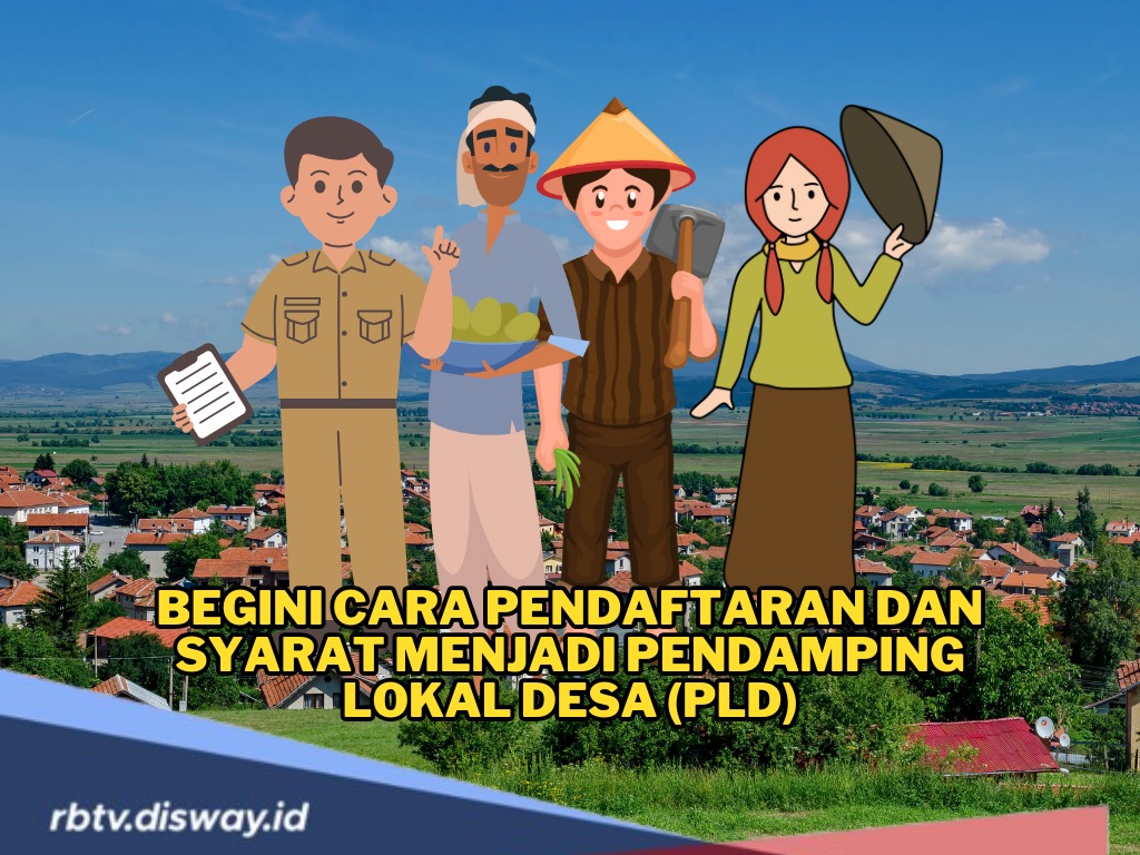 Panduan Lengkap Cara Daftar Pendamping Lokal Desa 2025, Ini Syarat yang Diperlukan