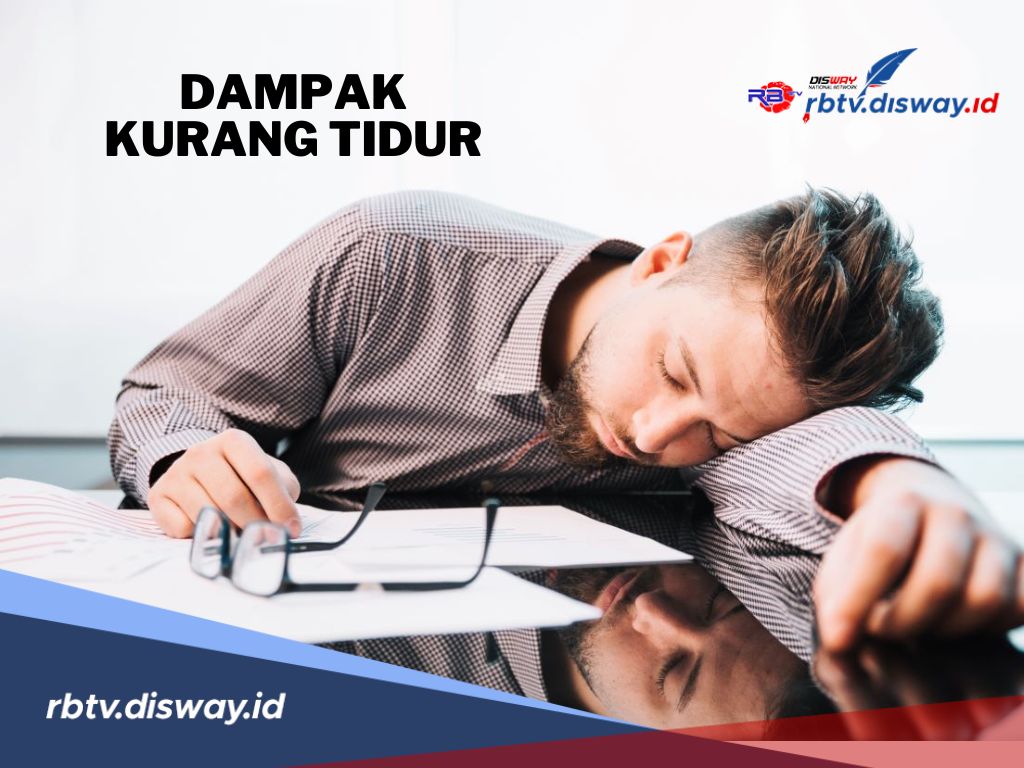 Selain Insomnia, Ini Dampak Negatif dari Kurang Tidur untuk Kesehatan