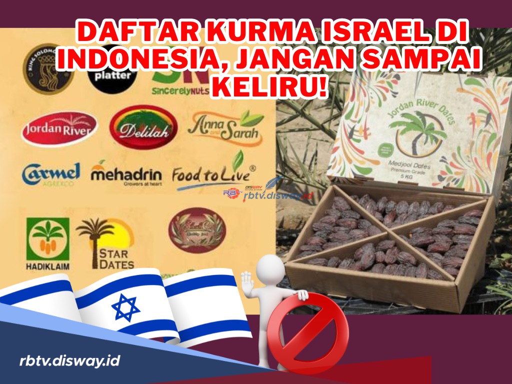 Viral Seruan Boikot Kurma Israel? Penting Disimak Ini Daftar Kurma Israel di Indonesia, Jangan Sampai Keliru!
