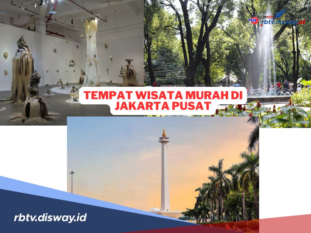 Rekomendasi Tempat Wisata di Jakarta Pusat yang Murah Muriah, Wajib Dikunjungi 