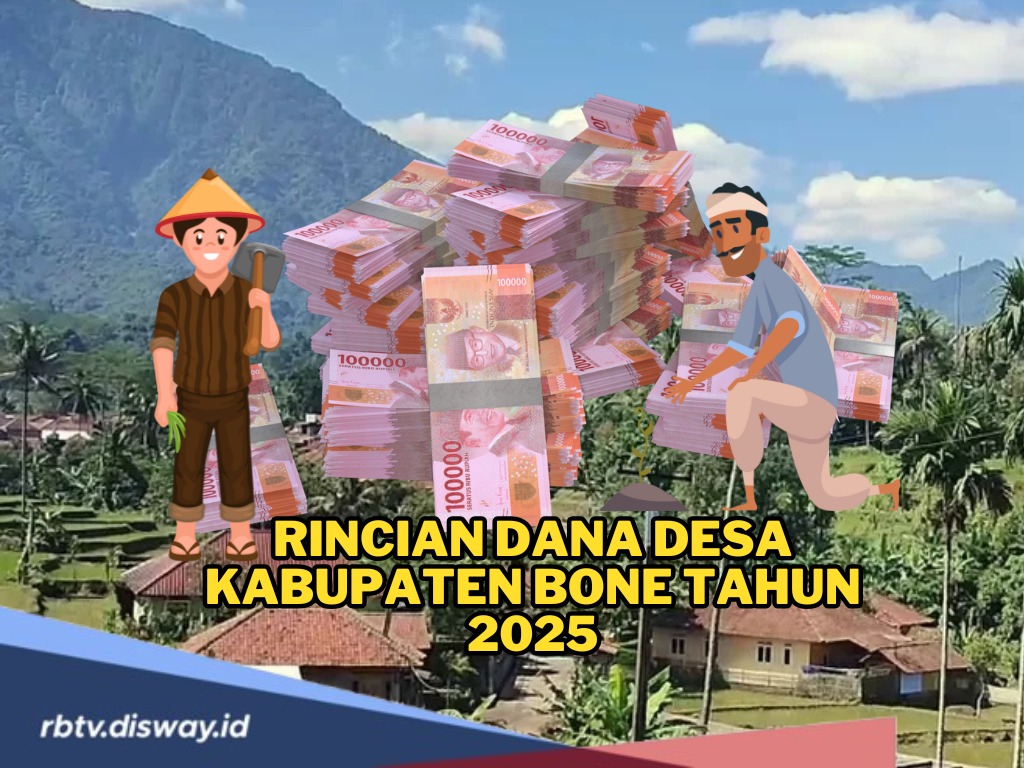 Rincian Dana Desa Kabupaten Bone Tahun 2025 dengan Total Anggaran Rp 280.873.923.000, Mana Desa dengan Alokasi