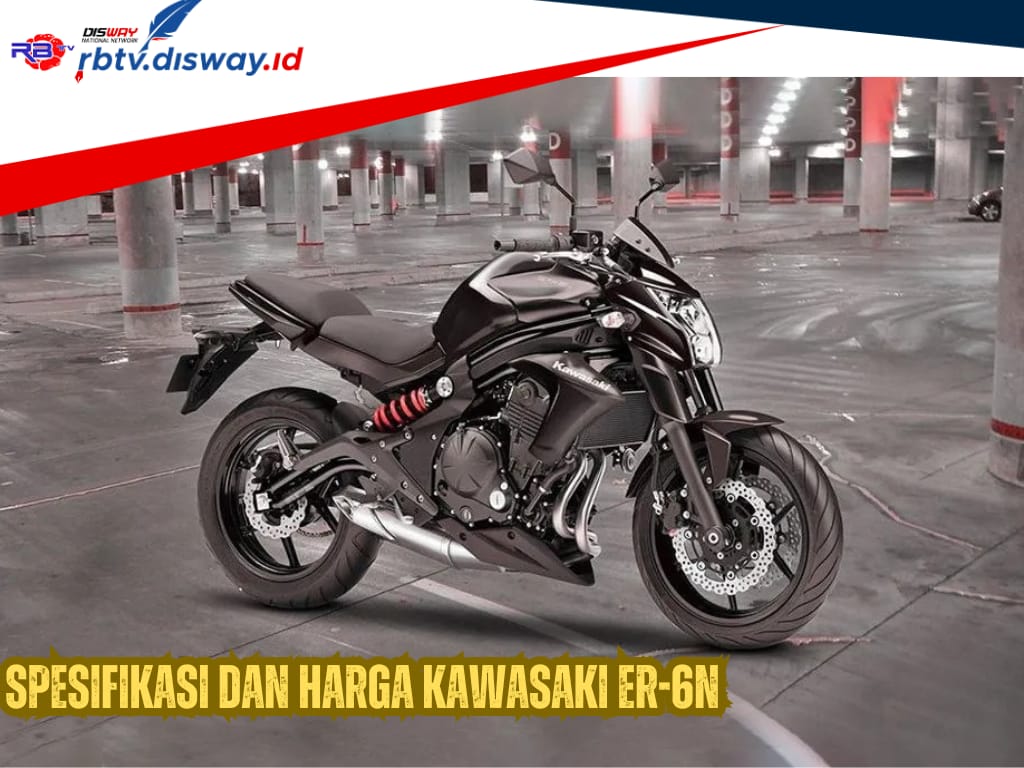 Moge Murah, Spesifikasi Kawasaki ER-6N Bikin Ngiler, Cek Harganya