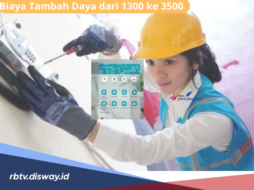 Biaya Tambah Daya Listrik dari 1300 ke 3500 VA, Ikuti Langkah-langkah dan Syarat Klaim Promo PLN 2024