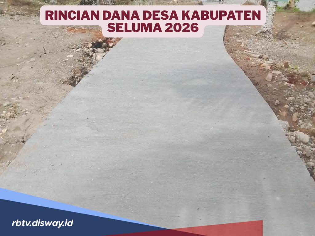 Dana Desa 2026, Simak Besaran yang Diterima Masing - Masing Desa di Kabupaten Seluma 
