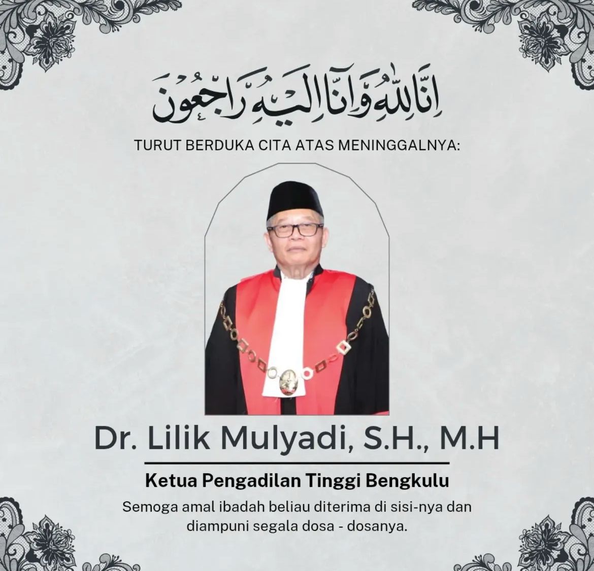 Ketua Pengadilan Tinggi Bengkulu, Lilik Mulyadi Tutup Usia 