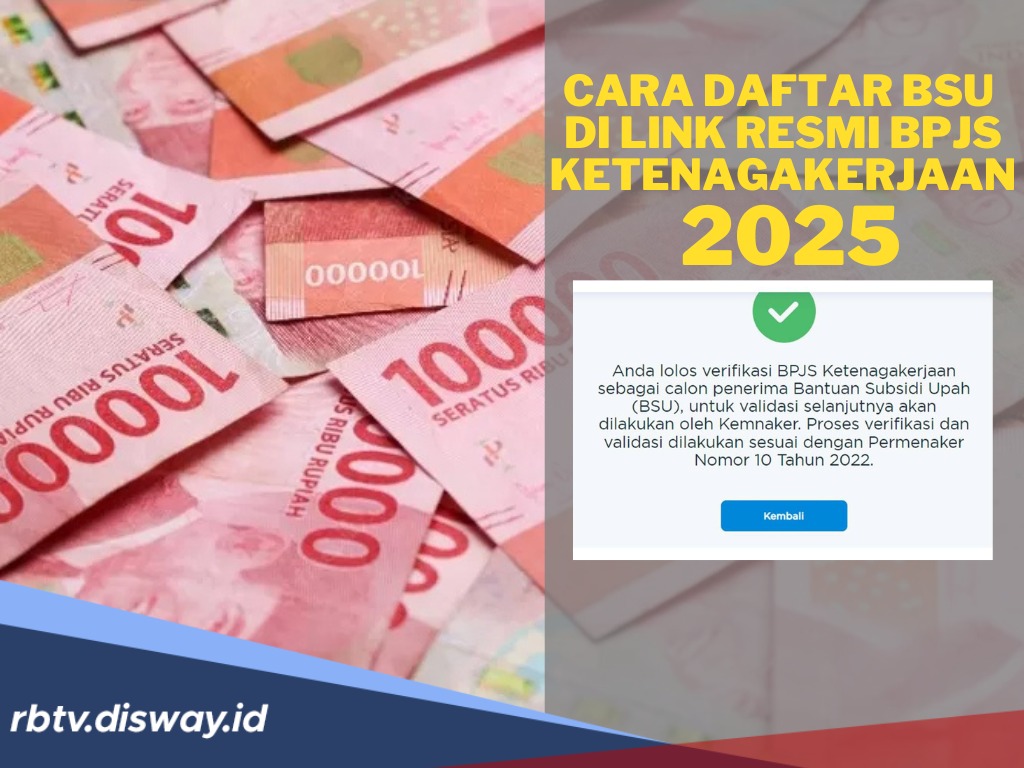 Warga Bengkulu Bisa Daftar BSU di Link Resmi BPJS Ketenagakerjaan 2025, Begini Tutorialnya