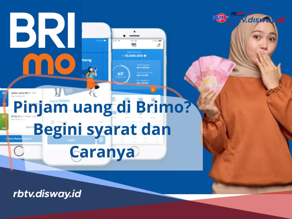 Ada yang Menarik! di BRImo Bisa Pinjam Uang, Begini Syarat dan Cara Pinjam Uang di BRImo 