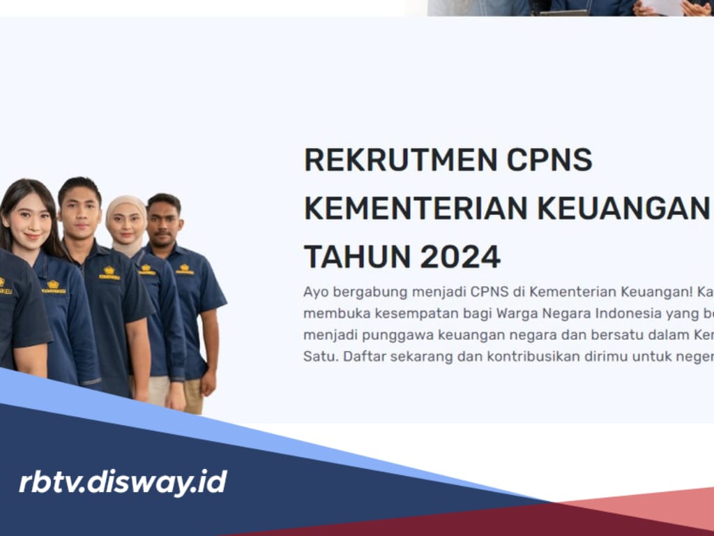 Kemenkeu Buka 1.230 Formasi CPNS 2024 untuk Lulusan SMA/SMK Hingga S1, Simak Kisaran Gajinya