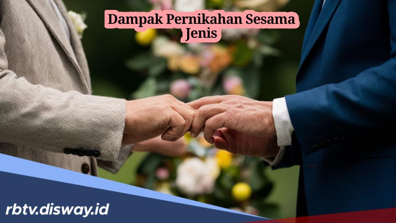 Dampak Pernikahan Sesama Jenis, Benarkah Pengaruhi Kesehatan Mental?