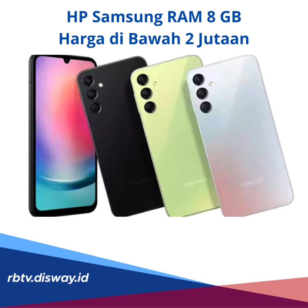 HP Samsung RAM 8 GB Harga Dibawah Rp 2 Juta? Ini 8 Rekomendasi Pilihan untuk Anda