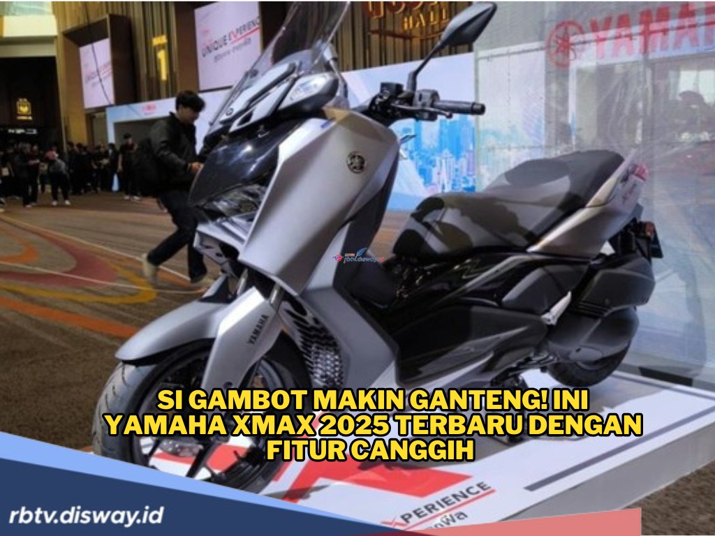 Si Gambot Tampil Lebih Gagah, Yamaha XMax 2025 Meluncur dengan Segudang Fitur Canggih 