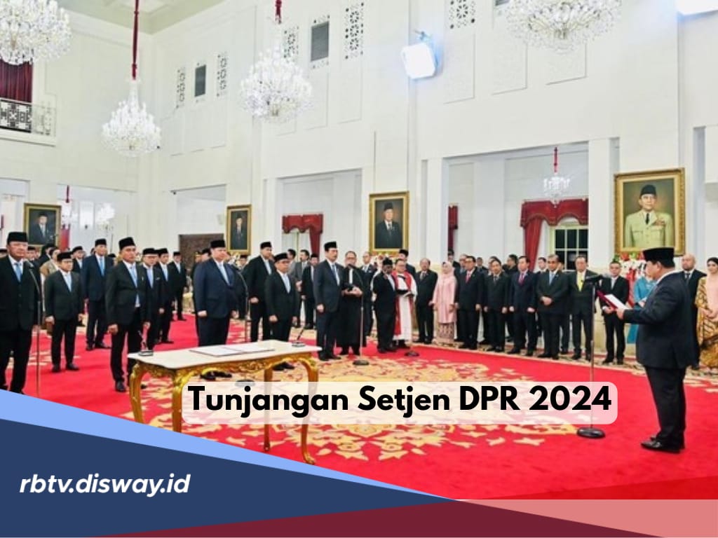 Makin Sejahtera, Ini Rincian Tunjangan Setjen DPR 2024 Usai Dinaikkan Jokowi Sebelum Lengser