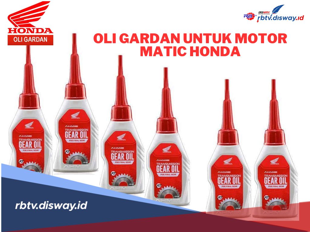 4 Merek Oli  Gardan Terbaik, Rekomendasi Sekali untuk Motor Matic Honda agar Performa Maksimal