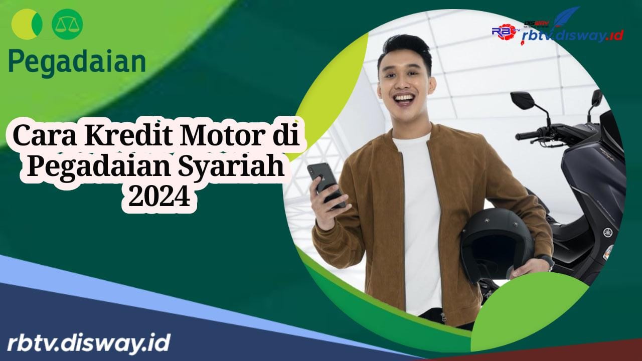 Begini Cara Kredit Motor di Pegadaian Syariah 2024, Minimal Usia 21 Tahun Bebas Bunga