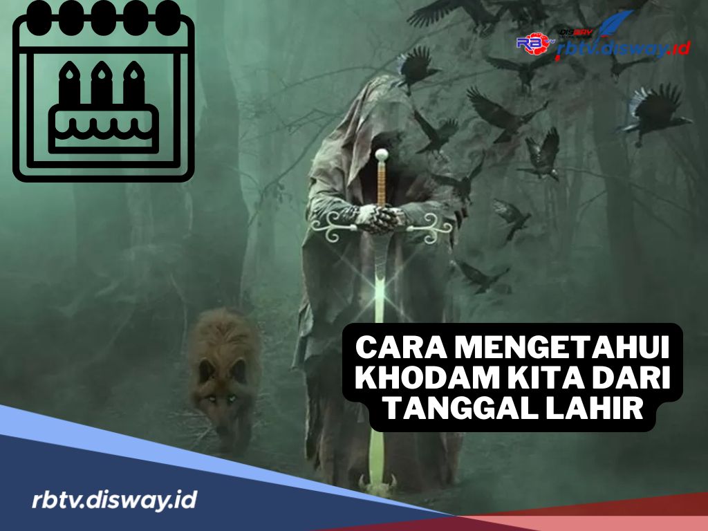 Apa Khodam Kamu? Begini Cara Mengetahui Khodam Kita dari Tanggal Lahir