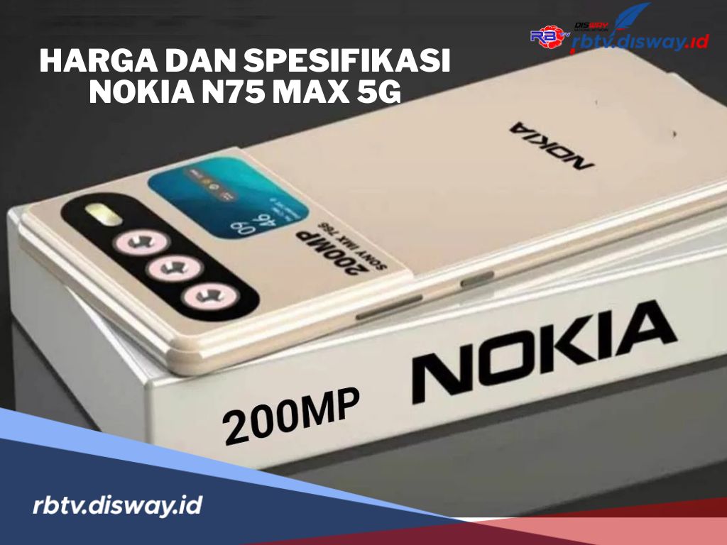 Nokia N75 Max 5G Bakal Gebrak Pasar Ponsel, Cek Harga dan Spesifikasinya