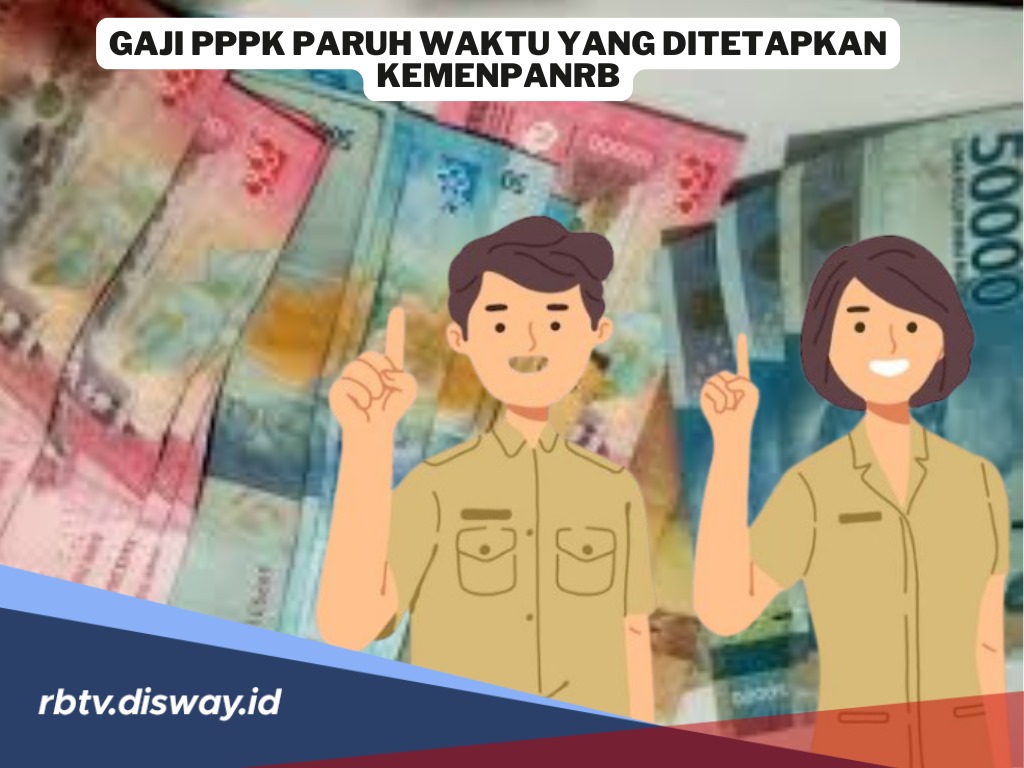 Segini Nominal Gaji PPPK Paruh Waktu yang Ditetapkan KemenPANRB