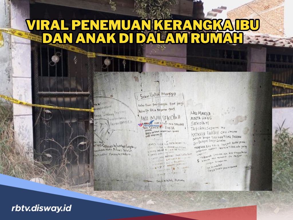 Geger Penemuan Kerangka Ibu dan Anak di Dalam Rumah, Ini Coretan Pilu di Dinding yang Jadi Saksi Bisu