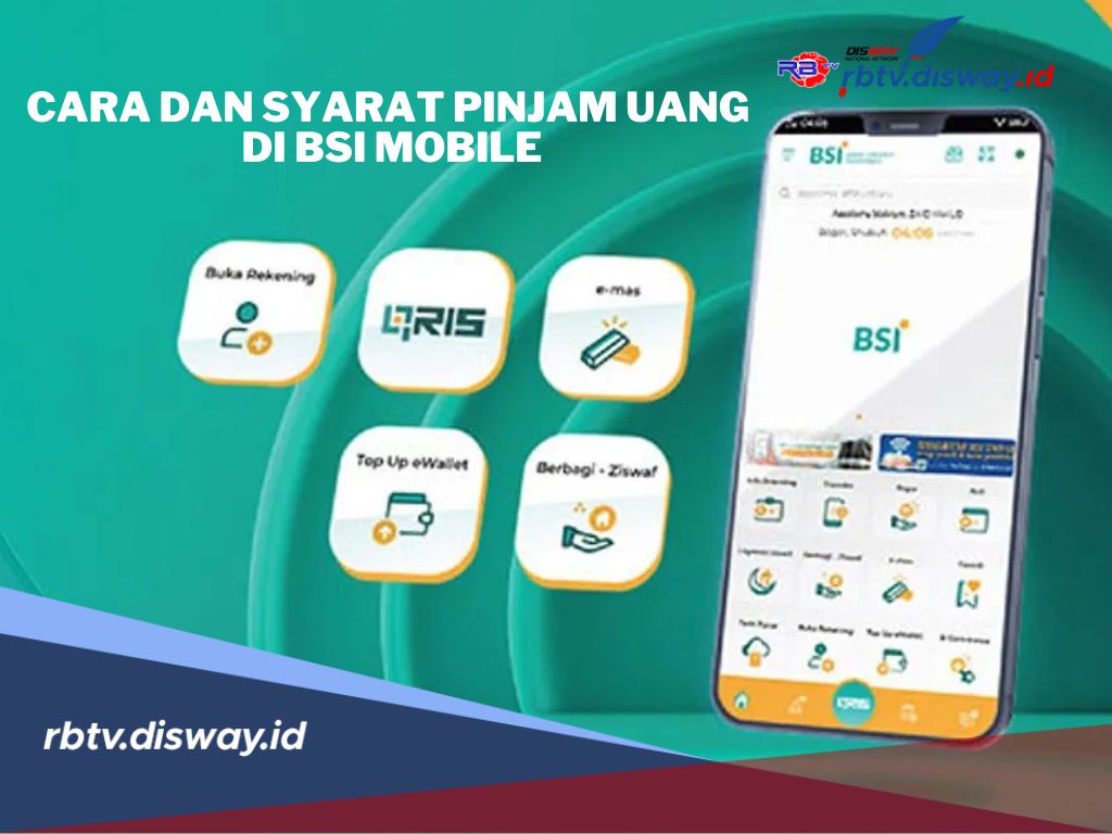 Tanpa Riba! Cek Ini Syarat dan Cara Pinjam Uang di BSI Mobile Terbaru 20025
