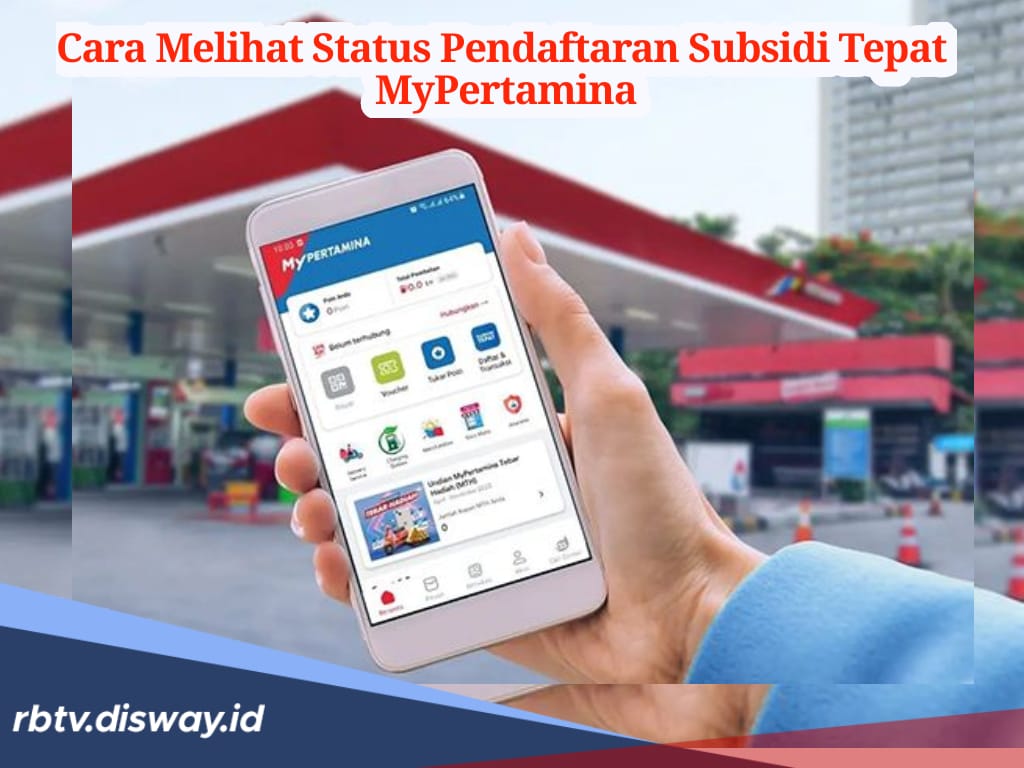 Sudah Tahu Belum, Ini Cara Melihat Status Pendaftaran Subsidi Tepat MyPertamina, Bisa Langsung Dicoba