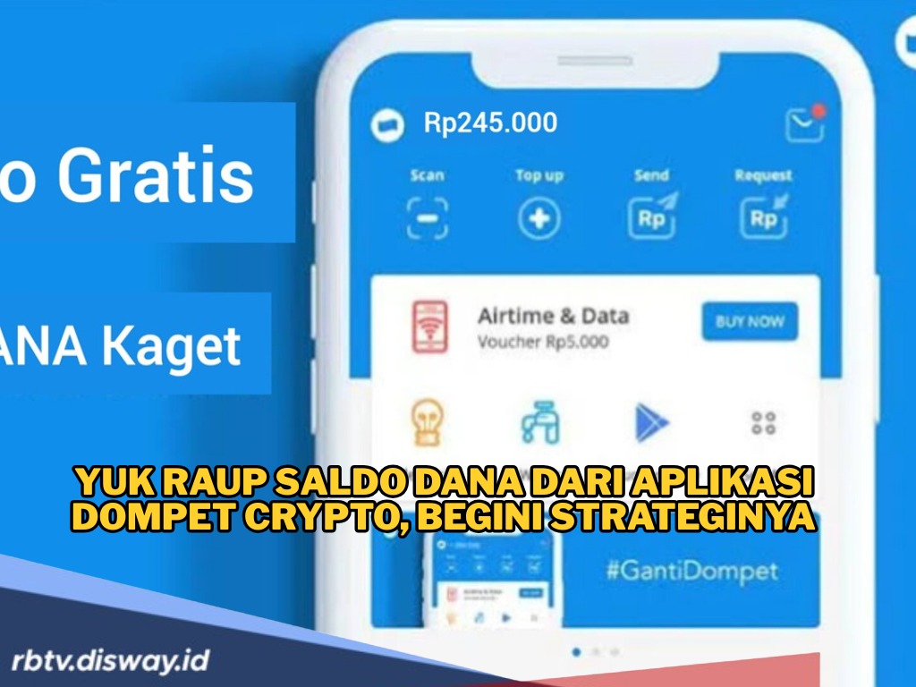 Raup Saldo DANA dari Aplikasi Dompet Crypto, Begini Strategi Ternak Akun yang Masih Sepi Pesaing