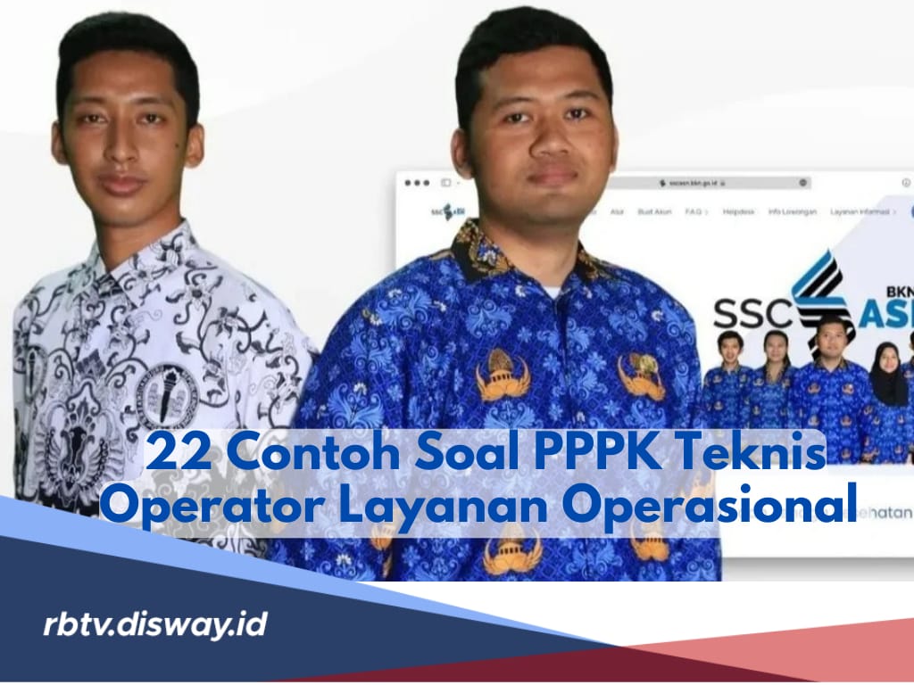 22 Contoh Soal PPPK Teknis Operator Layanan Operasional, Peluang Lolos Seleksi