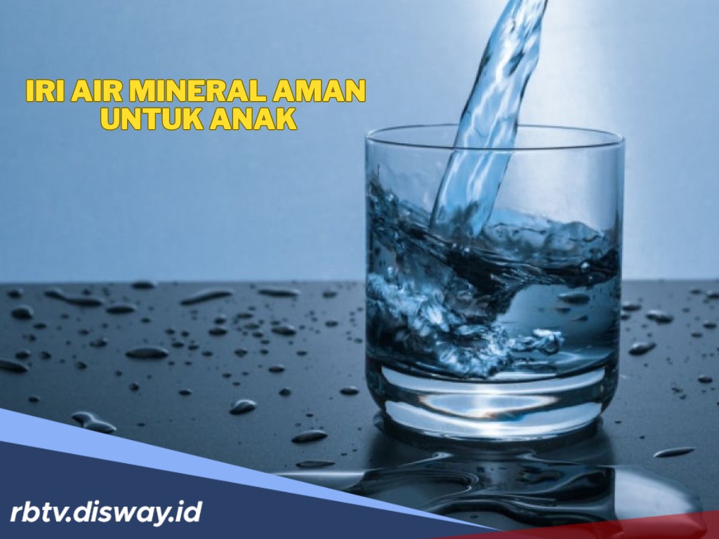 Dear Ayah Bunda, Ini 3 Hal yang Wajib Diperhatikan Saat Memilih Air Mineral untuk Anak