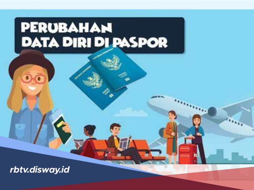 Cara Mengubah Data Paspor, Siapkan Syarat dan Biayanya, Ikuti Panduan di Sini