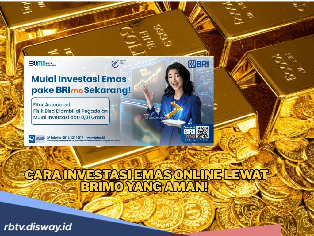 Cara Investasi Emas Online Lewat BRImo yang Aman dan Gampang di Tahun 2025