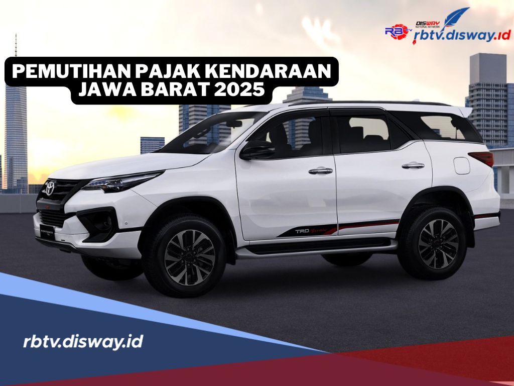 Pemutihan Pajak Kendaraan 2025 di Jawa Barat, Cek Daftar Pajak Toyota Fortuner Berikut