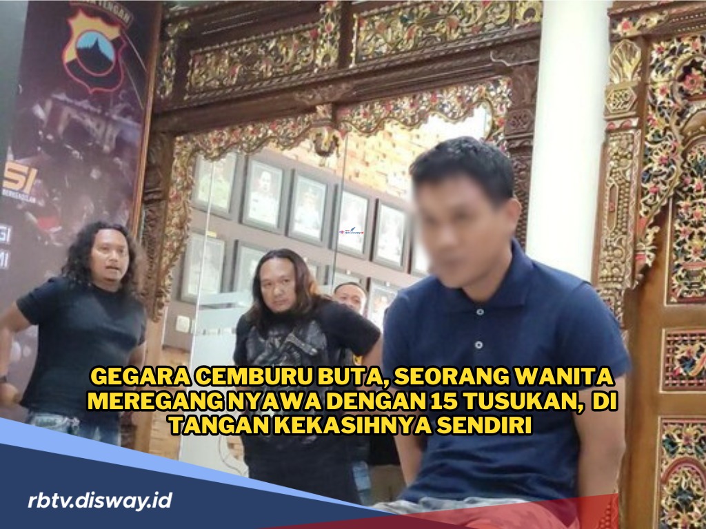 Gegara Cemburu Buta, Seorang Wanita Meregang Nyawa di Tangan Kekasihnya Sendiri