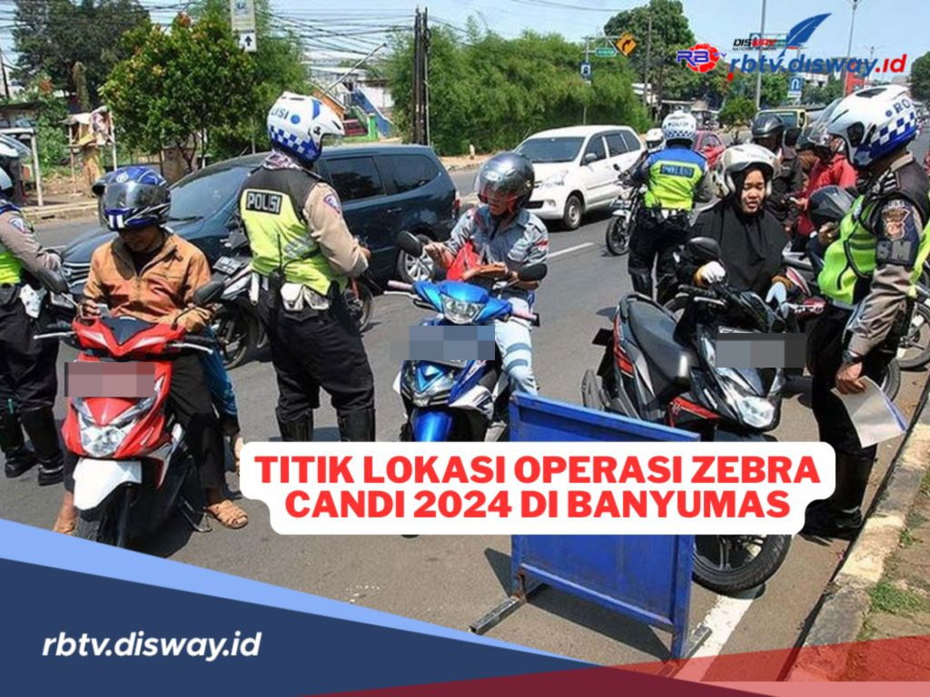 Hati-hati, Operasi Zebra Candi 2024 di Banyumas Digelar di Titik Ini