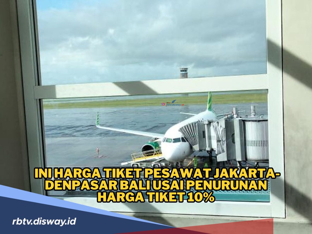 Harga Tiket 7 Maskapai Pesawat Jakarta-Denpasar Pasca Turun 10 Persen