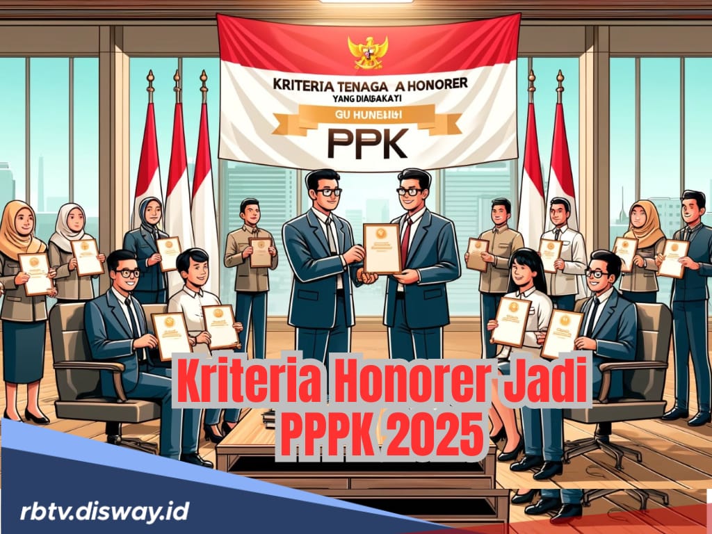 Tidak Semua Honorer Jadi PPPK 2025, Menpan RB Resmi Tetapkan 4 Kriteria, Apa saja?