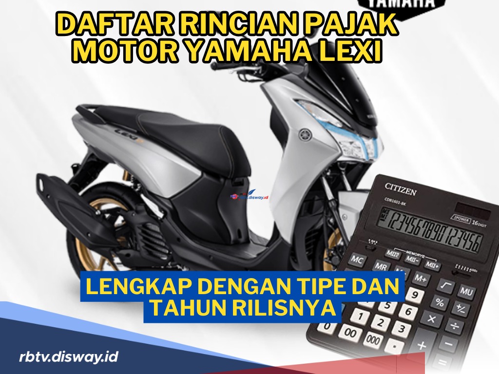Rincian Biaya Pajak Motor Yamaha Lexi, Lengkap dengan Tipe dan Tahun Rilisnya!