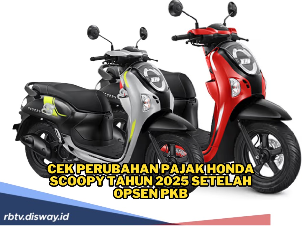 Cek Pajak Honda Scoopy Tahun 2025 Setelah Opsen PKB Berlaku, Siapkan Uang Segini 