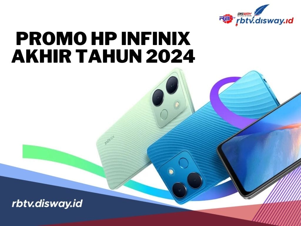 Promo HP Infinix Akhir Tahun 2024, Dapatkan Diskon Rp 600 Ribu hingga Voucher Cashback 12 Persen