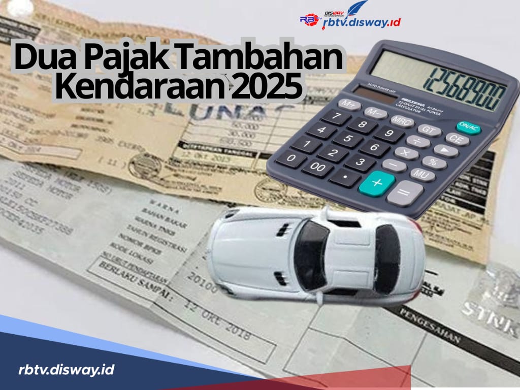 Berlaku Sebentar Lagi, Ini 2 Pajak Tambahan Kendaraan Bermotor Tahun 2025