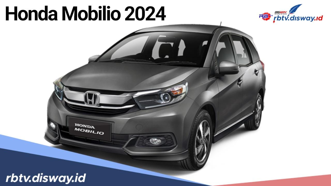 Tampil Stylish dengan Fitur Terbaru yang Canggih, Begini Simulasi Serta Syarat Kredit Honda Mobilio 2024 